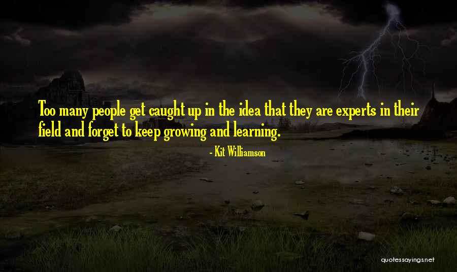 Kit Williamson Quotes 1195179 Kit Williamson Quotes 1195179