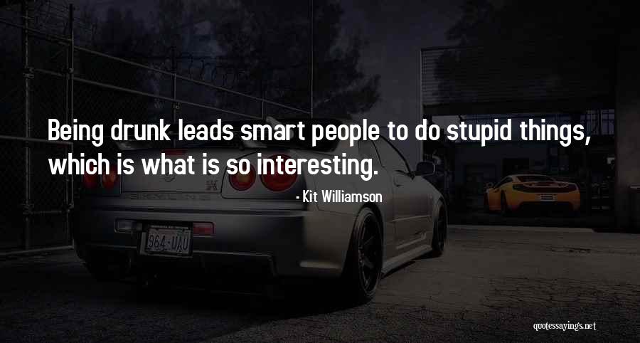 Kit Williamson Quotes 1327188 Kit Williamson Quotes 1327188