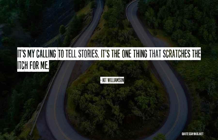 Kit Williamson Quotes 1347034 Kit Williamson Quotes 1347034