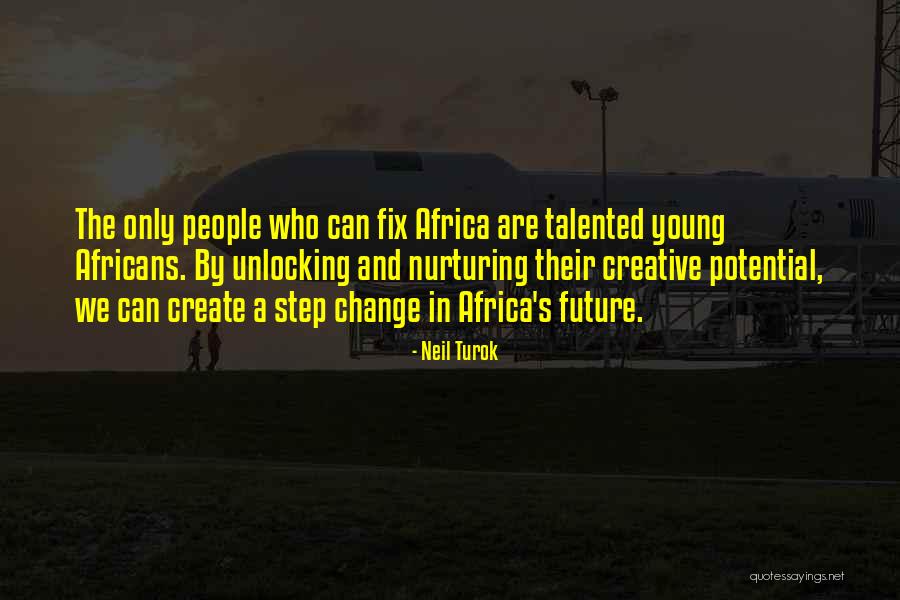 Kitaen Massacre Quotes By Neil Turok Kitaen Massacre Quotes By Neil Turok
