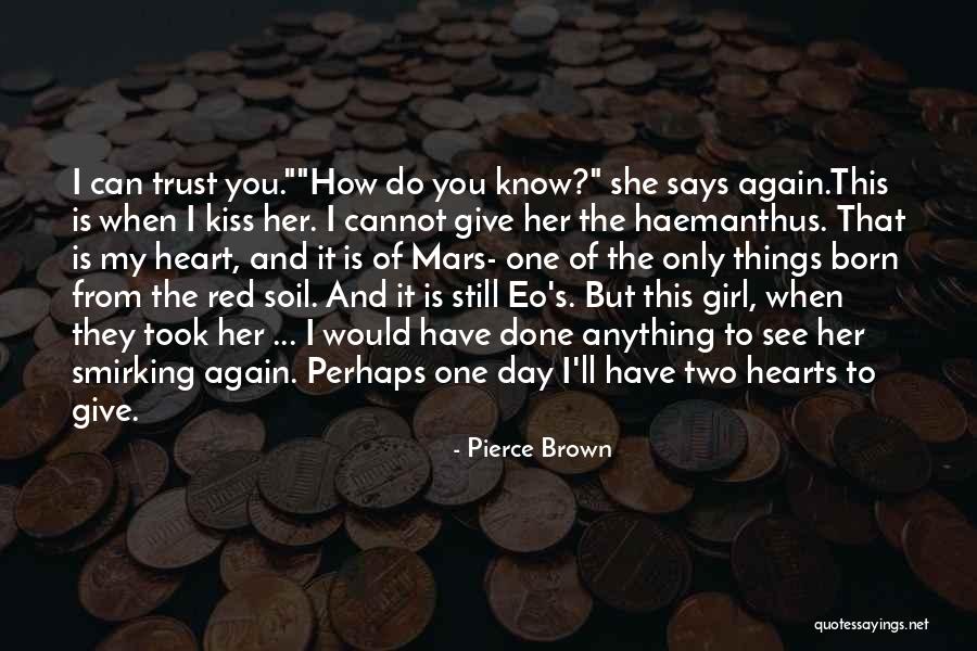 Kitahara Iori Quotes By Pierce Brown Kitahara Iori Quotes By Pierce Brown