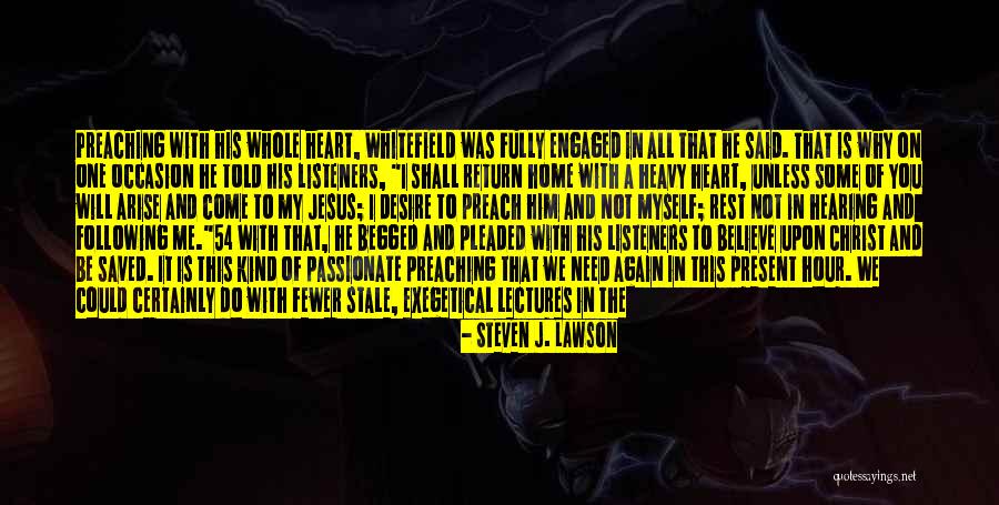 Kitakitsune Quotes By Steven J. Lawson Kitakitsune Quotes By Steven J. Lawson