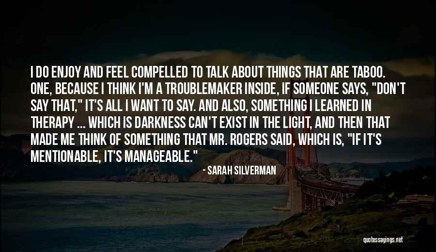 Kitalah Umat Quotes By Sarah Silverman Kitalah Umat Quotes By Sarah Silverman