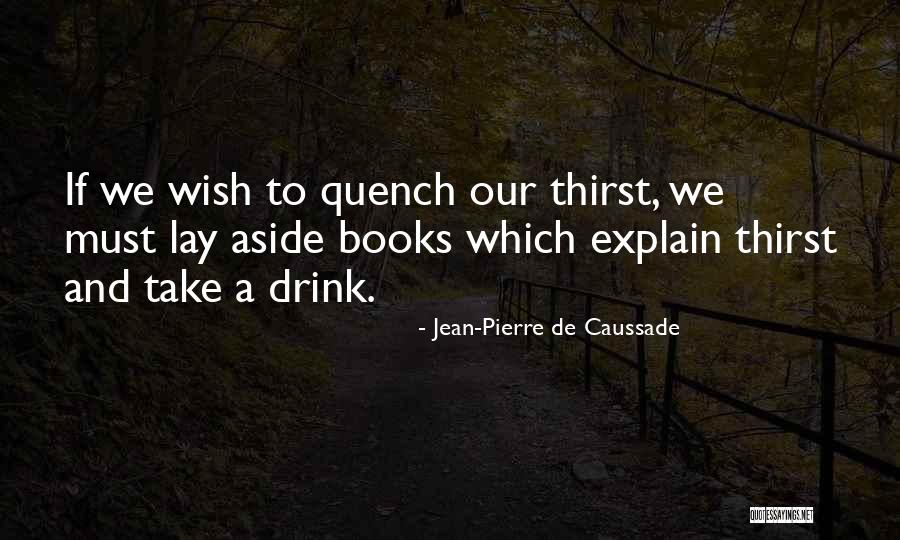 Kitami Eyewear Quotes By Jean-Pierre De Caussade Kitami Eyewear Quotes By Jean-Pierre De Caussade