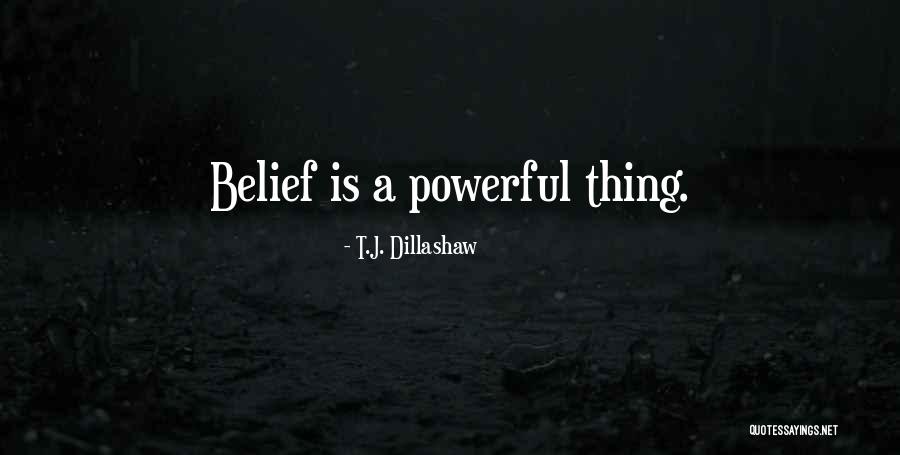 Kitami Mountains Quotes By T.J. Dillashaw Kitami Mountains Quotes By T.J. Dillashaw