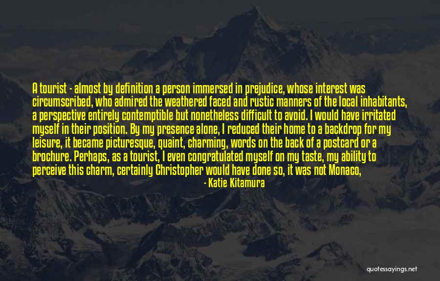 Kitamura Quotes By Katie Kitamura Kitamura Quotes By Katie Kitamura
