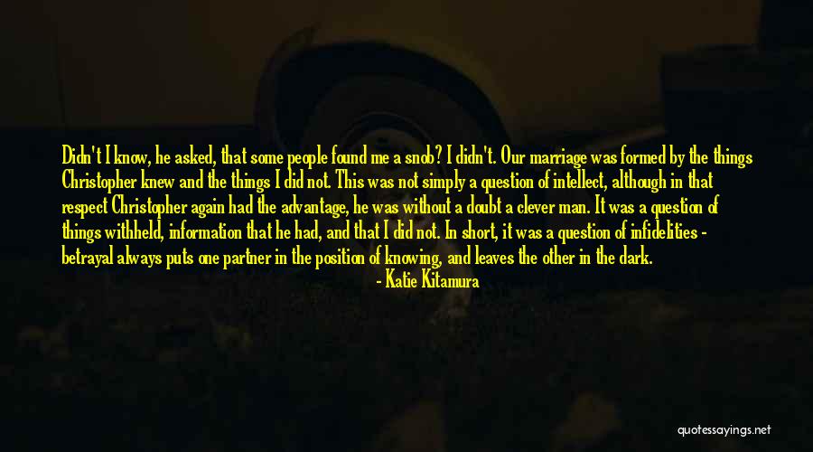 Kitamura Quotes By Katie Kitamura Kitamura Quotes By Katie Kitamura