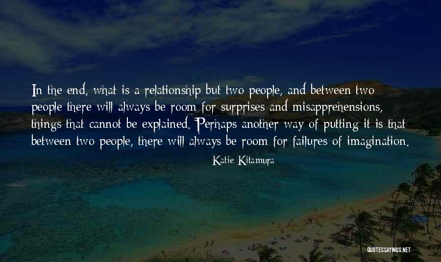 Kitamura Quotes By Katie Kitamura Kitamura Quotes By Katie Kitamura