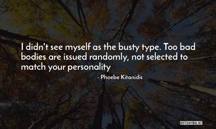 Kitanidis Quotes By Phoebe Kitanidis Kitanidis Quotes By Phoebe Kitanidis