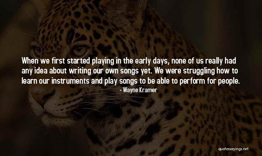 Kitanidis Quotes By Wayne Kramer Kitanidis Quotes By Wayne Kramer
