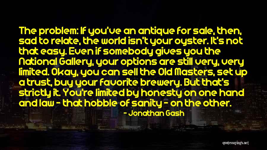 Kitaplardan Korkan Quotes By Jonathan Gash Kitaplardan Korkan Quotes By Jonathan Gash