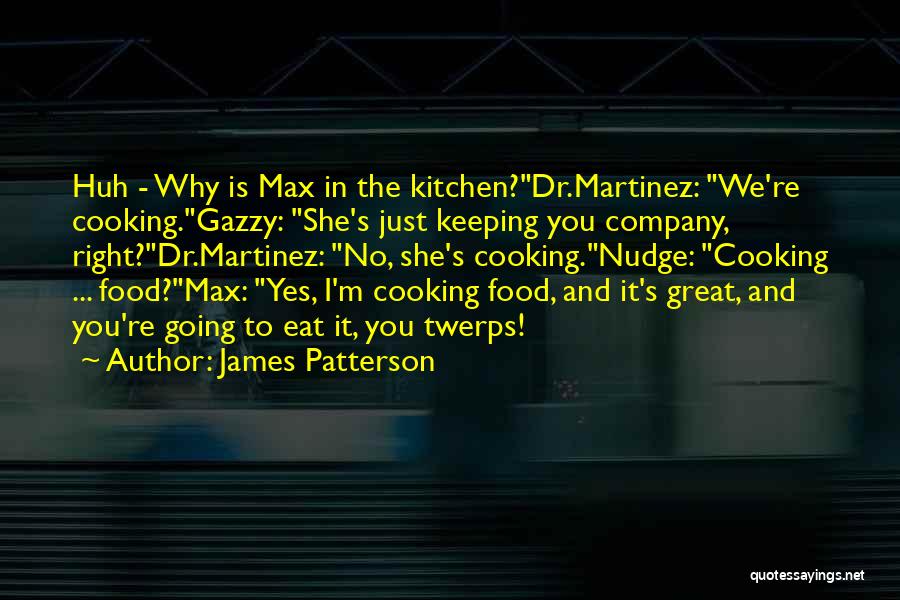 Kitchen And Cooking Quotes By James Patterson