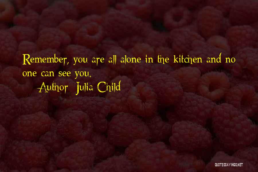 Kitchen And Cooking Quotes By Julia Child