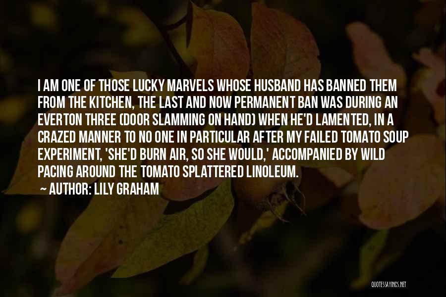 Kitchen And Cooking Quotes By Lily Graham