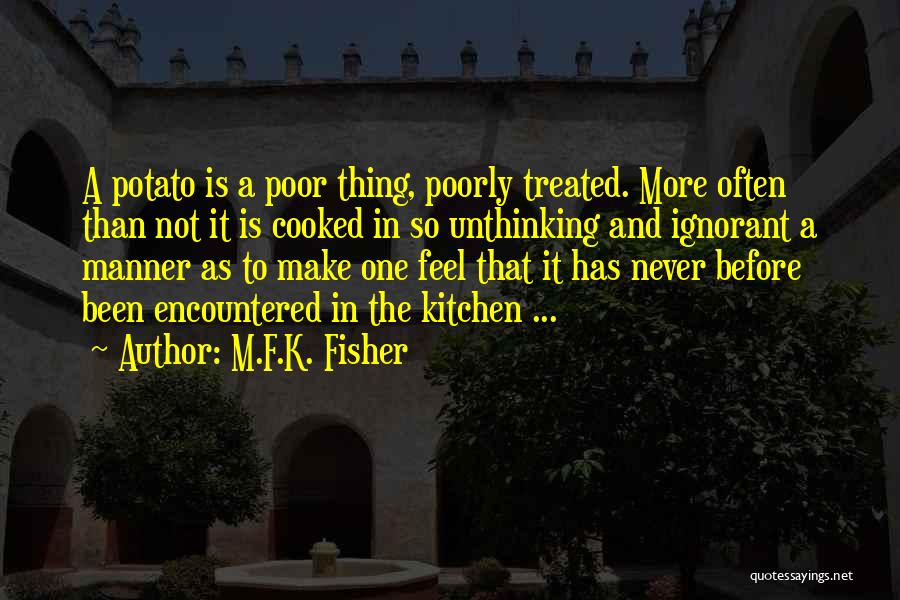 Kitchen And Cooking Quotes By M.F.K. Fisher