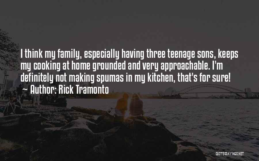 Kitchen And Cooking Quotes By Rick Tramonto