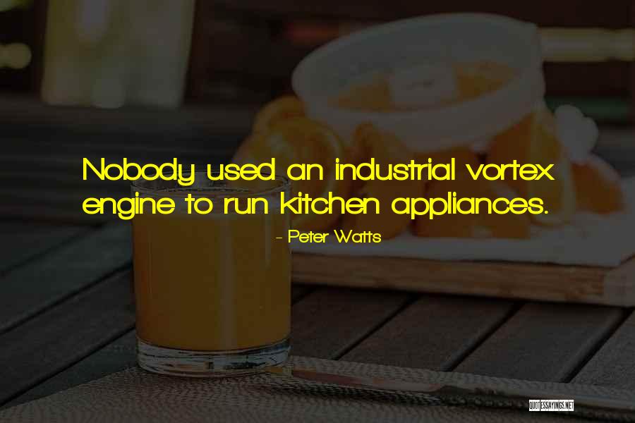 Kitchen Appliances Quotes By Peter Watts Kitchen Appliances Quotes By Peter Watts