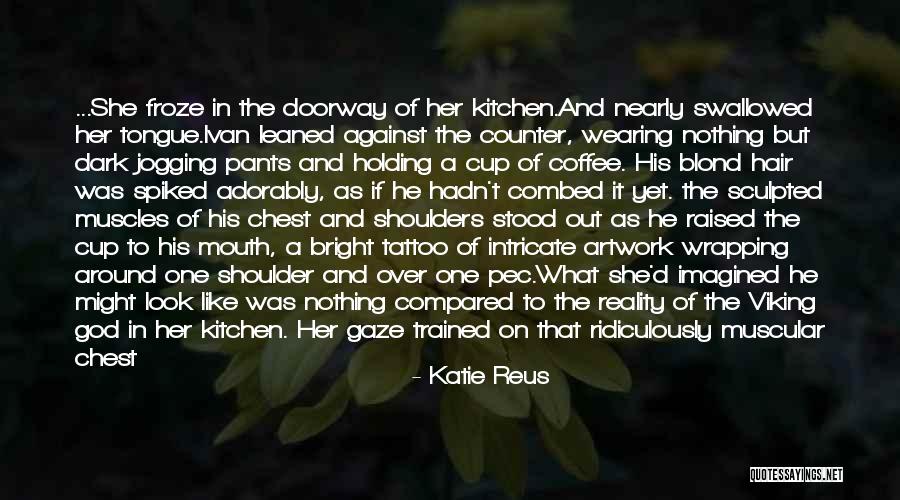 Kitchen Artwork Quotes By Katie Reus Kitchen Artwork Quotes By Katie Reus
