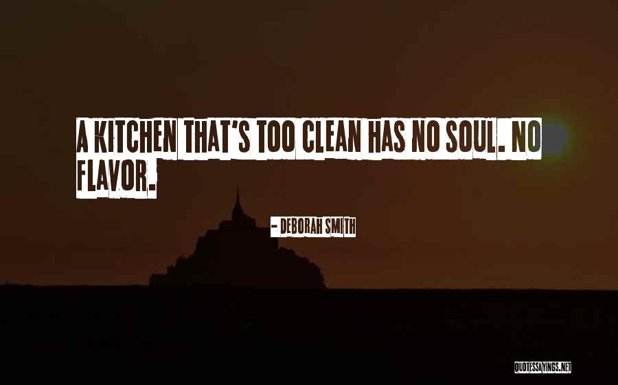 Kitchen Clean Up Quotes By Deborah Smith Kitchen Clean Up Quotes By Deborah Smith