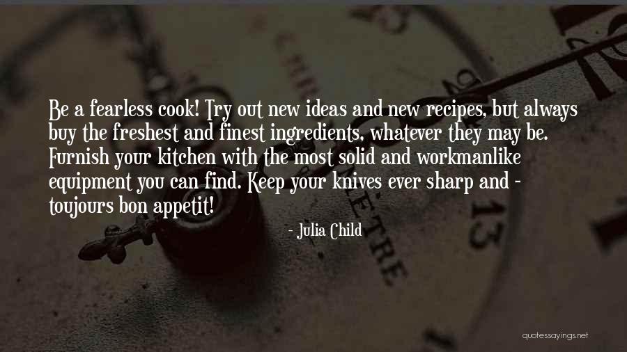 Kitchen Equipment Quotes By Julia Child