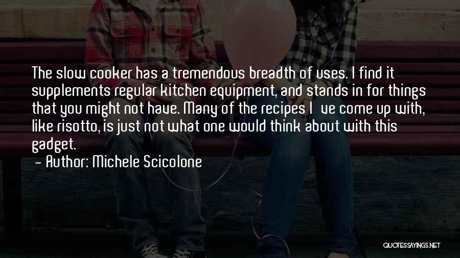 Kitchen Equipment Quotes By Michele Scicolone