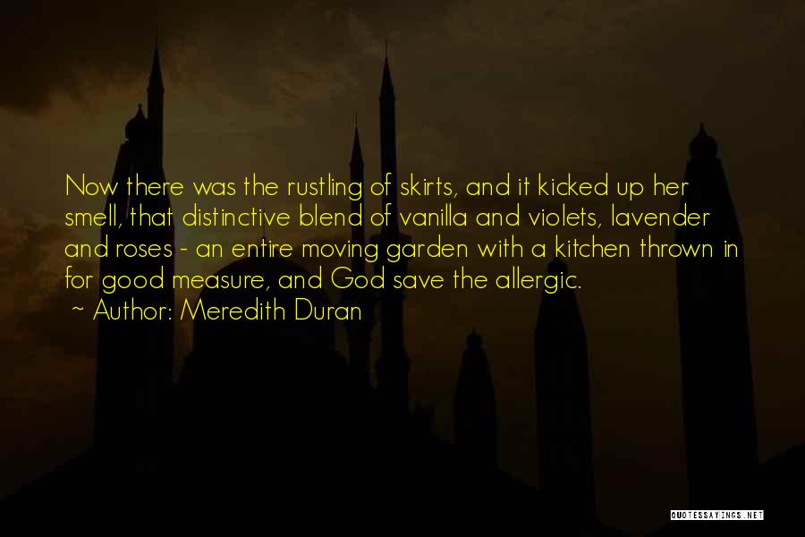 Kitchen Garden Quotes By Meredith Duran