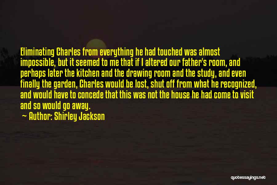 Kitchen Garden Quotes By Shirley Jackson