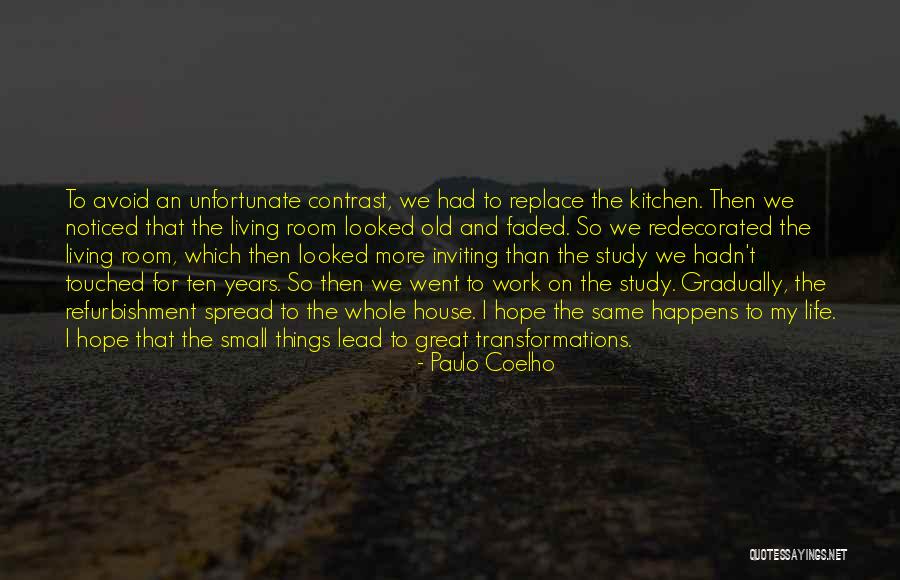 Kitchen Refurbishment Quotes By Paulo Coelho