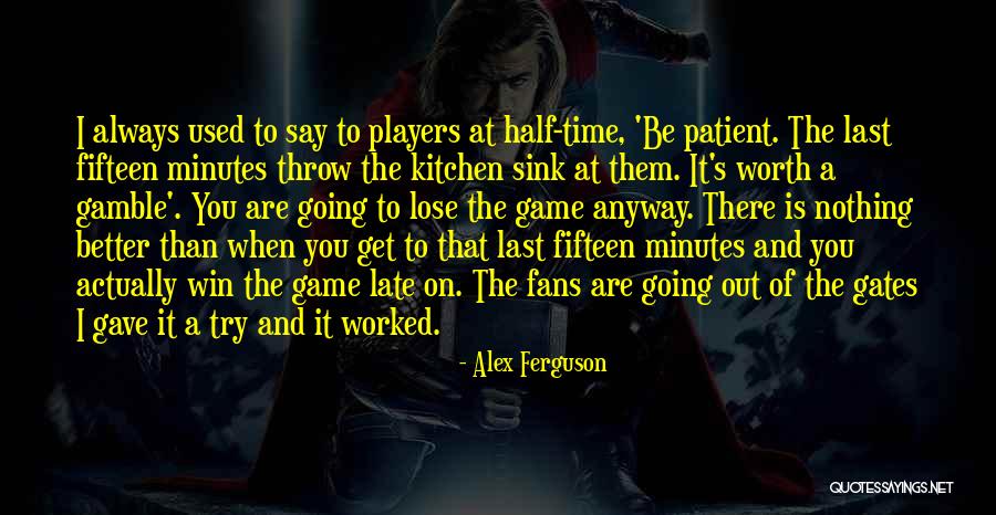 Kitchen Sink Quotes By Alex Ferguson Kitchen Sink Quotes By Alex Ferguson