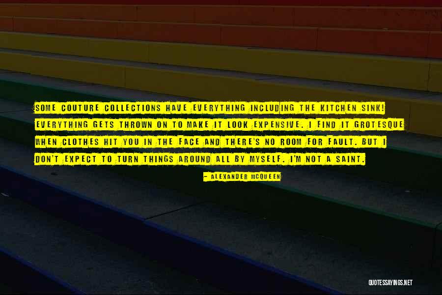 Kitchen Sink Quotes By Alexander McQueen Kitchen Sink Quotes By Alexander McQueen