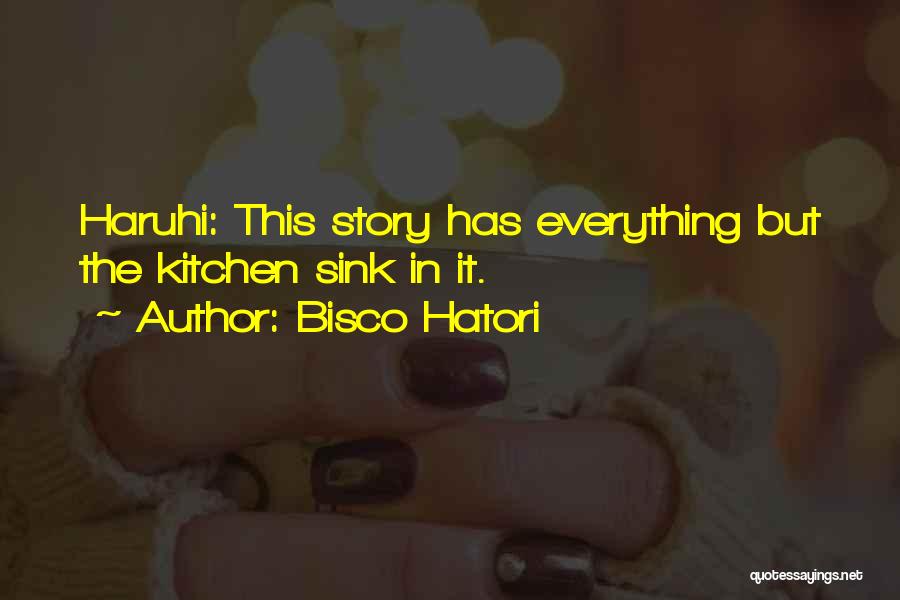 Kitchen Sink Quotes By Bisco Hatori