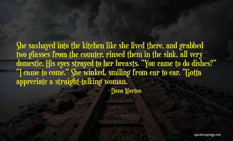 Kitchen Sink Quotes By Dana Marton