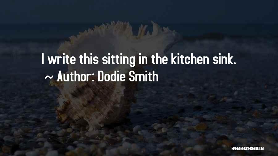 Kitchen Sink Quotes By Dodie Smith