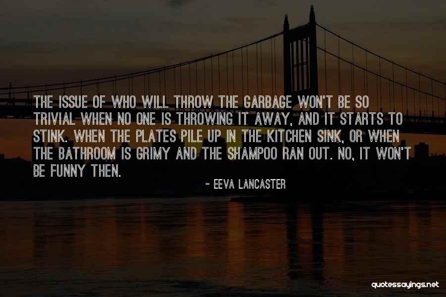 Kitchen Sink Quotes By Eeva Lancaster Kitchen Sink Quotes By Eeva Lancaster