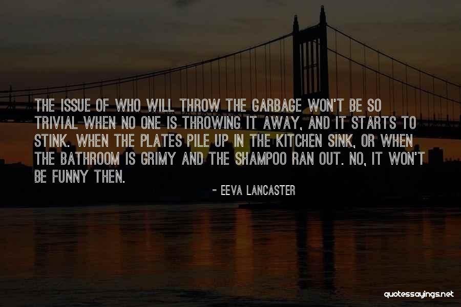 Kitchen Sink Quotes By Eeva Lancaster