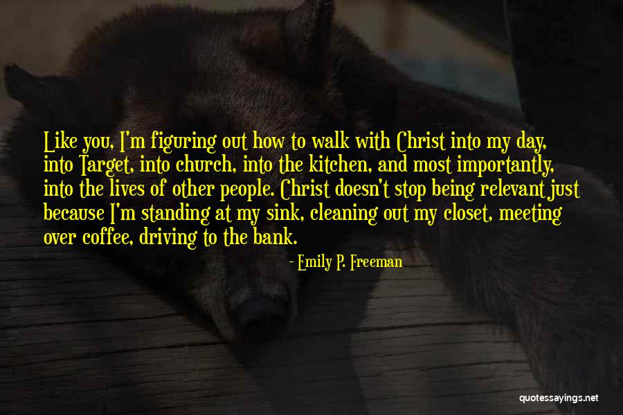 Kitchen Sink Quotes By Emily P. Freeman Kitchen Sink Quotes By Emily P. Freeman