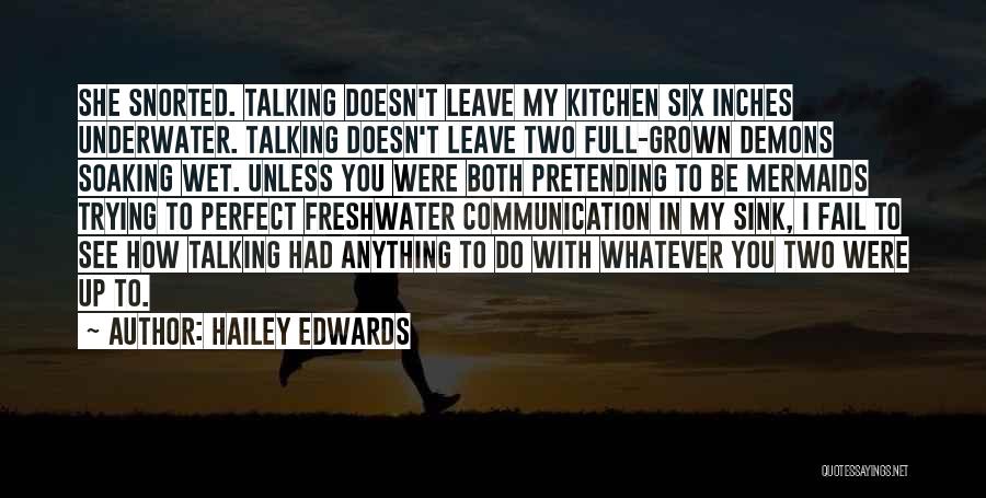 Kitchen Sink Quotes By Hailey Edwards
