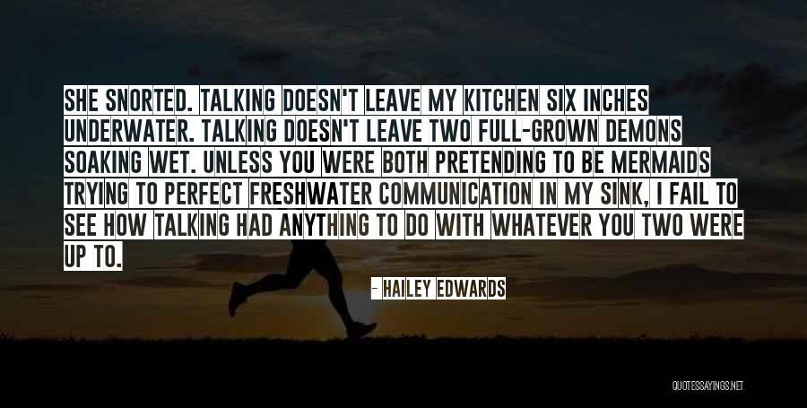 Kitchen Sink Quotes By Hailey Edwards Kitchen Sink Quotes By Hailey Edwards