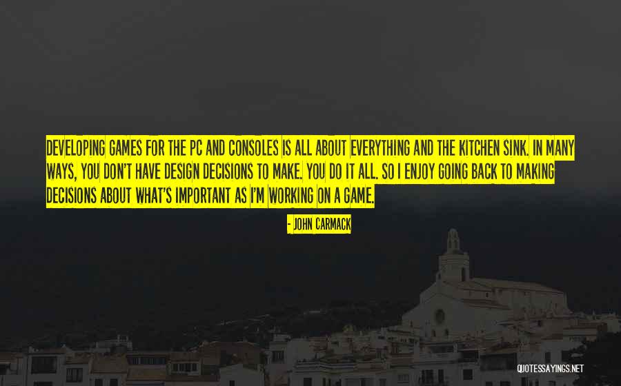 Kitchen Sink Quotes By John Carmack Kitchen Sink Quotes By John Carmack
