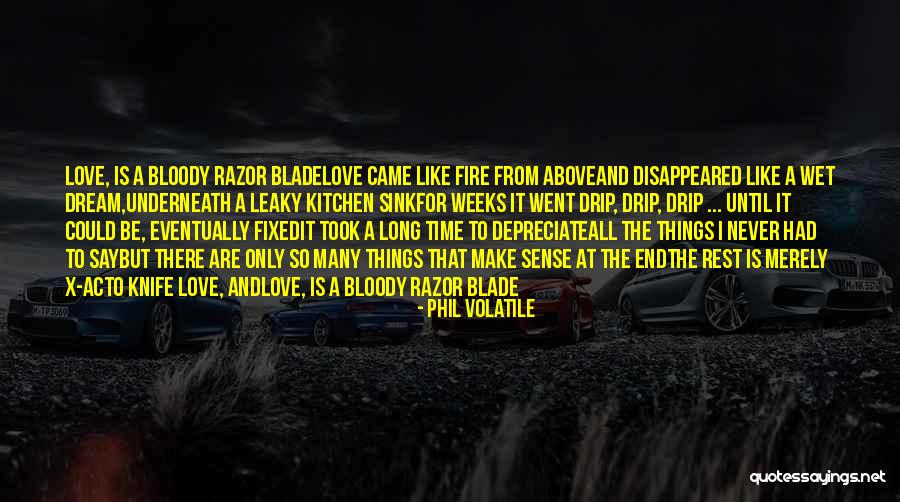 Kitchen Sink Quotes By Phil Volatile Kitchen Sink Quotes By Phil Volatile