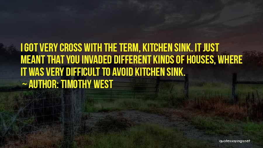 Kitchen Sink Quotes By Timothy West