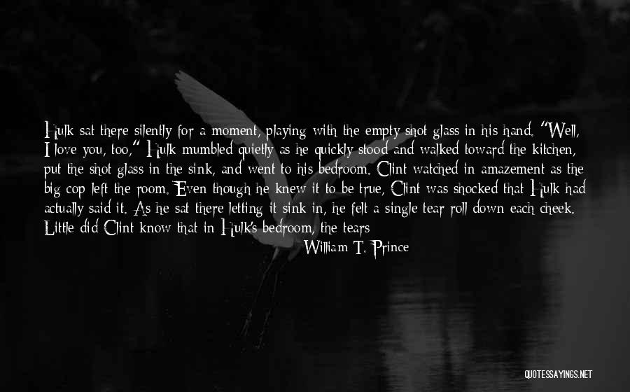 Kitchen Sink Quotes By William T. Prince Kitchen Sink Quotes By William T. Prince