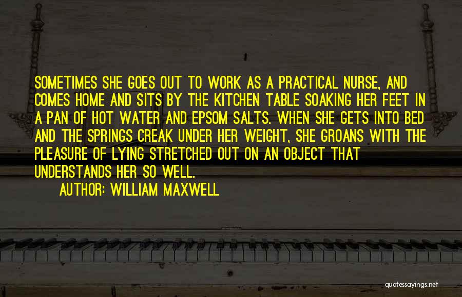 Kitchen Table Quotes By William Maxwell