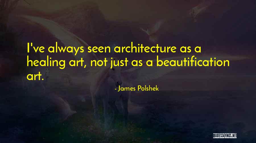 Kitchings Stadium Quotes By James Polshek Kitchings Stadium Quotes By James Polshek