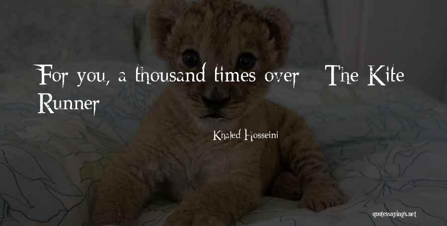 Kite Runner Best Quotes By Khaled Hosseini Kite Runner Best Quotes By Khaled Hosseini