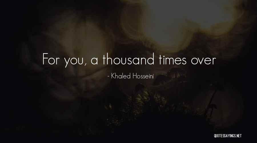 Kite Runner Quotes By Khaled Hosseini