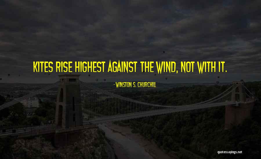 Kites With Quotes By Winston S. Churchill Kites With Quotes By Winston S. Churchill