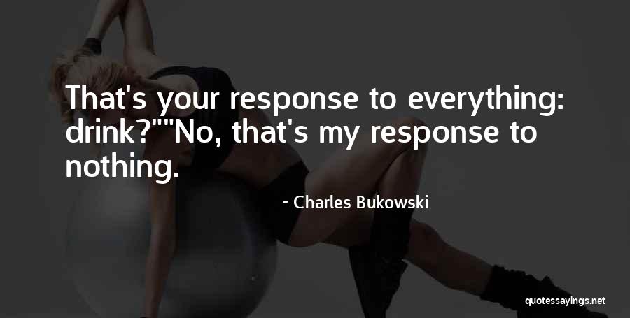 Kitezh Concept Quotes By Charles Bukowski