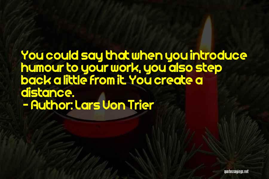 Kithman Quotes By Lars Von Trier