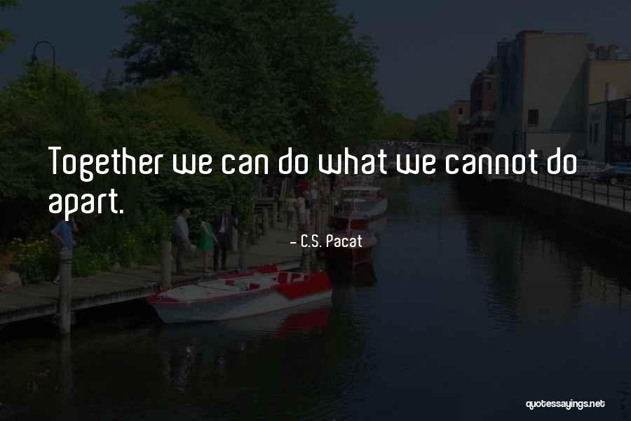 Kithsiri Jayalath Quotes By C.S. Pacat Kithsiri Jayalath Quotes By C.S. Pacat